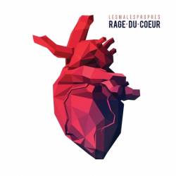 Les Mâles Propres : Rage du Coeur